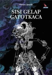 Sisi Gelap Gatotkaca