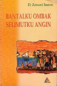 Bantalku Ombak Selimatku Angin