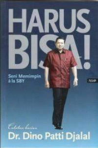 Harus Bisa ! Seni Memimpin ala SBY
