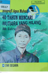 Biografi Agus Muhadi : 40 Tahun Mencari Mutiara Yang Hilang