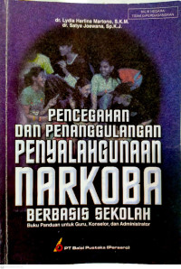 Pencegahan dan Penanggulangan Penyalahgunaan Narkoba Berbasis Sekolah