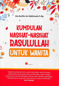 Kumpulan Nasihat-Nasihat Rosulullah Untuk Wanita